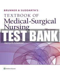 Test Bank - Brunner & Suddarth's Textbook of Medical-Surgical Nursing 14th edition by Hinkle